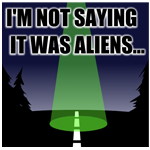 Maybe Aliens