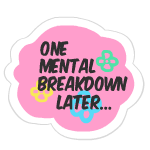Mental Breakdown